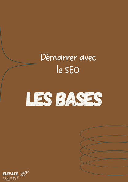 Démarrer avec le SEO - Les Bases